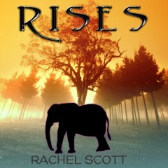 Rises - Rachel Scott