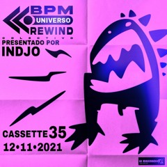 UNIVERSO BPM REWIND Cassette 35 - 12/11/21 - LA MAXI RADIO -