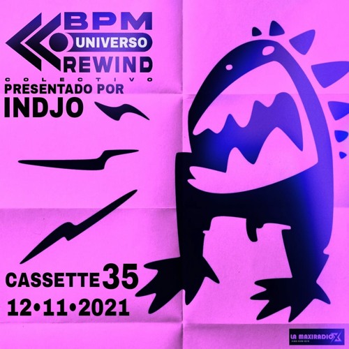 UNIVERSO BPM REWIND Cassette 35 - 12/11/21 - LA MAXI RADIO -