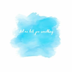 TEL - Let Me Tell You Something