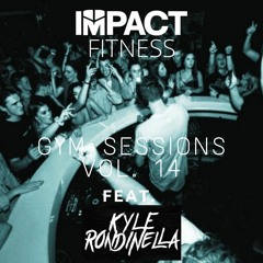 IMPACT FITNESS / GYM SESSIONS 14 - Kyle Rondinella
