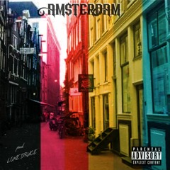 AM$TERDAM (prod. LONE DRUCE)