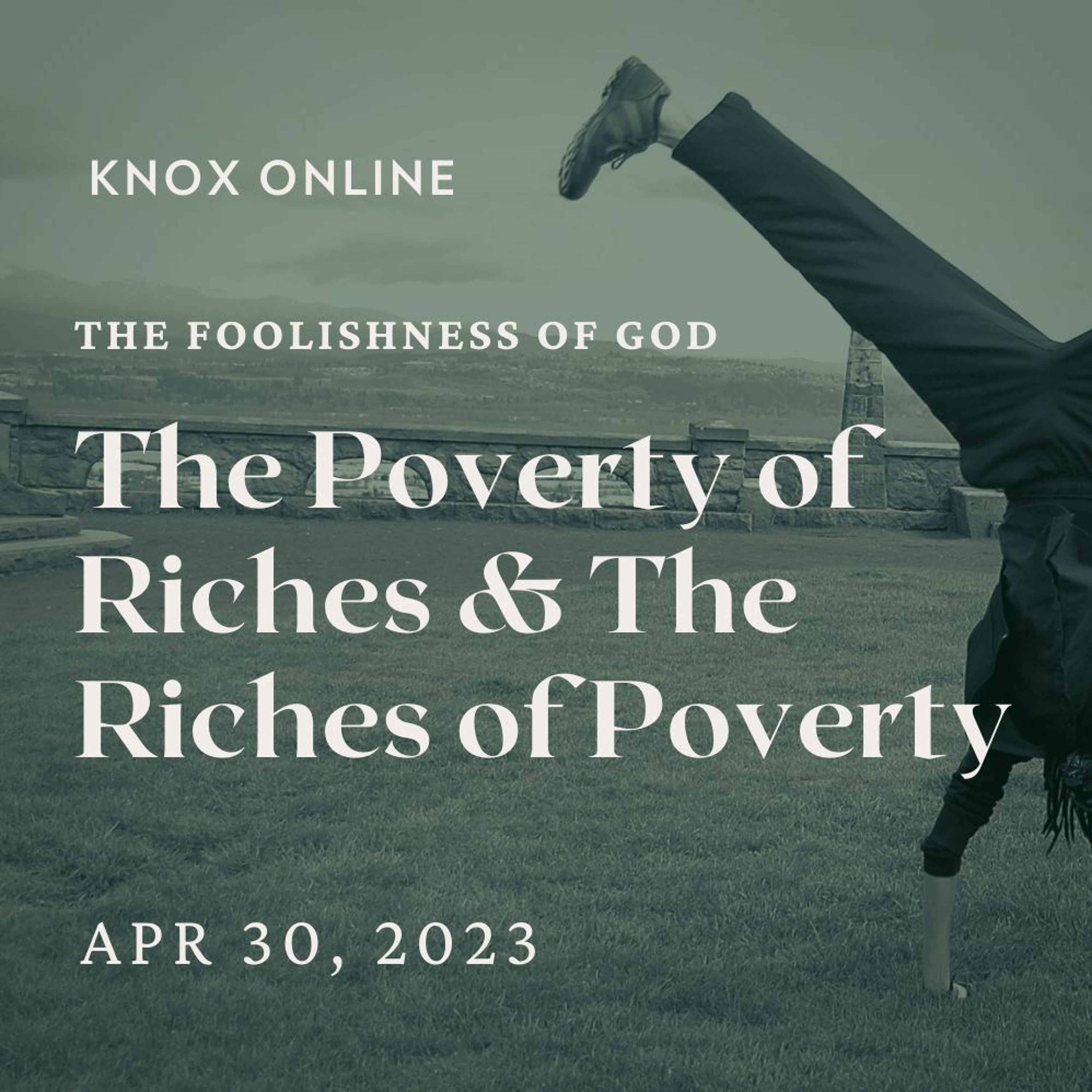 April 30, 2023 | Ecclesiastes 5:8-15; 11:1-6 | The Poverty of Riches & The Riches of Poverty episode artwork
