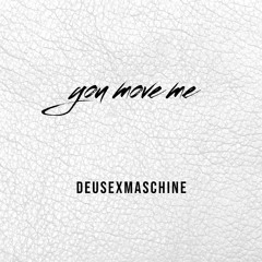 Sodex - You Move Me (DeusExMaschine Remix)