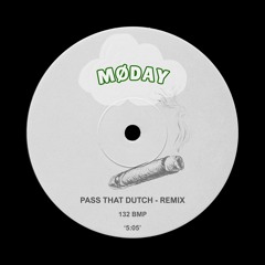 Pass That Duch Remix [Free DL]
