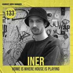 Home Is Where House Is Playing 133 [Housepedia Podcasts] I Iner