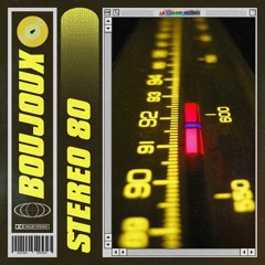 Boujoux - Stereo 80