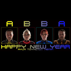 ABBA - Happy New Year (Ayur Tsyrenov Pride Remix)