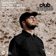 Club InFiné invites Toh Imago - 16 mai 2024