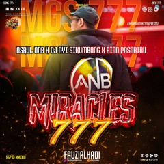 MIRACLES-#ASRUL ANB ( FAUZIALHADI X AYI SIKUMBANG X RIAN PASARIBU )#MEGASULTAN777EXPRE$$
