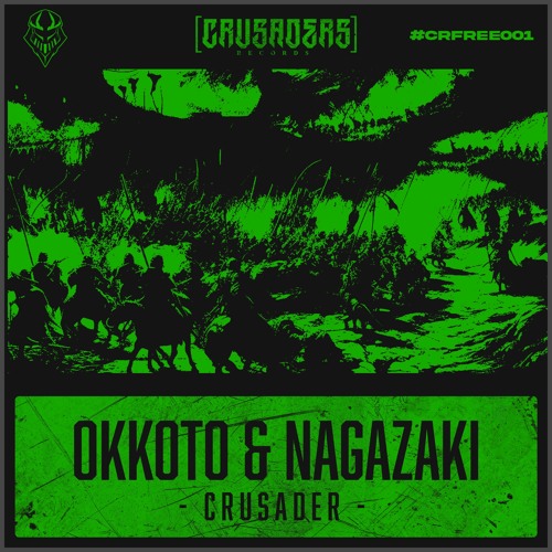 OKKOTO & Nagazaki - Crusader [CRFREE001]