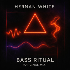 Hernan White – Bass Ritual (Original Mix)