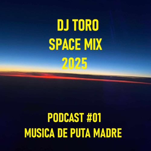 DJ TORO - SPACE MIX 2025