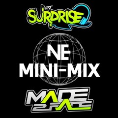 Made2Fade & DJ Surprise NE Mini-Mix