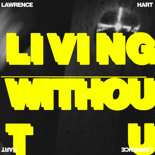 LIVING WITHOUT U