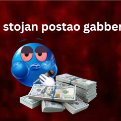 stojan postao gabber