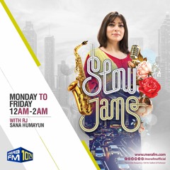 Slow Jams with RJ Sana Humayun | Mera FM 107.4