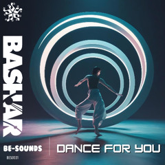 Bashar - Dance for You (Radio Edit)