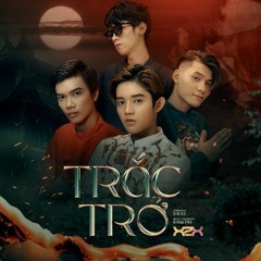 TRẮC TRỞ - X2X _ VSOL REMIX.mp3
