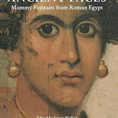 $Get~ @PDF Ancient Faces: Mummy Portraits in Roman Egypt (Metropolitan Museum of Art Publicatio