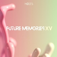 FUTURE MEMORIES#15 Part 2