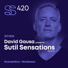 Sutil Sensations #420 - 2nd episode 17th season 2022/23! Open format version #HotBeats & #CanelaFina