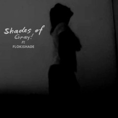 Shades of Gray