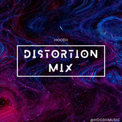 Hoodii - Distortion Mix (DJ SET)