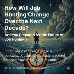 How Will Job Hunting Change Over the Next Decade?