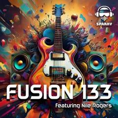 FUSION 133 - featuring Nile Rogers