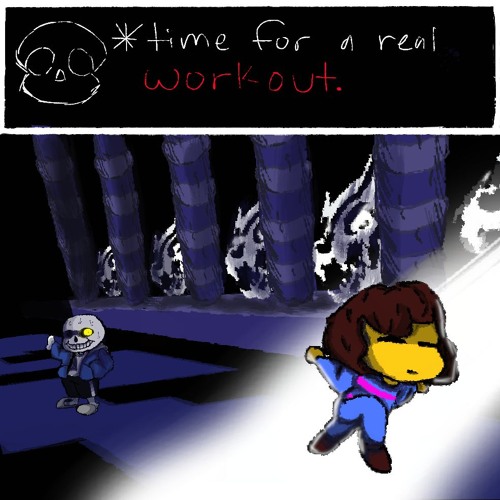 *a real workout. [NOT CANON]