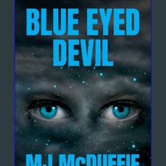 [READ EBOOK]$$ ⚡ Blue Eyed Devil: Paranormal Political Thriller Online