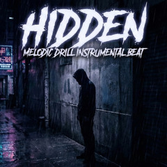 Hidden - Melodic Drill Instrumental Beat | FreeDL - CCBY
