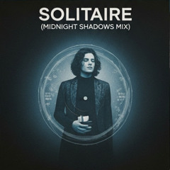 Solitaire (Midnight Shadows Mix)