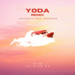 KayaKata - Yoda feat. Jeronimo (Nexes Remix)