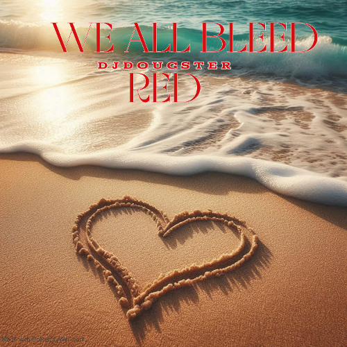 Stream WE ALL BLEED RED by djdougster gibson | Listen online for free ...
