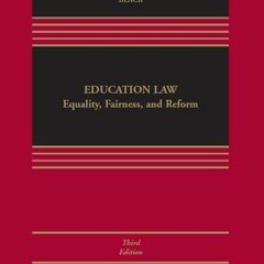DOWNLOAD Education Law: Equality, Fairness, and Reform [Connected eBook] (Aspen Casebook) Derek