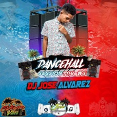 🎶Dj Josse Alvarez - Dancehall Session Mix #3 📢🔥🎧 2018