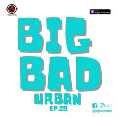 BIG BAD URBAN 29