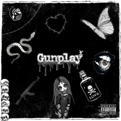 GUNPLAY†