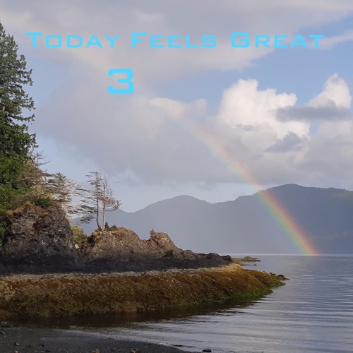 Today Feels Great 3 (October 2019)
