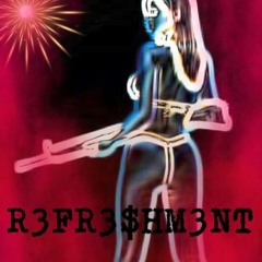 R3FR3$HM3NT (Feat. LilGunna2x._ )