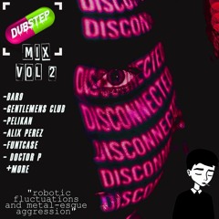 VIBEZ- DUBSTEP/RIDDIM MIX Vol 2