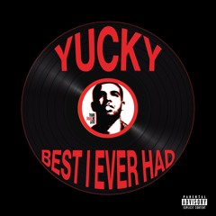 DRAKE - BEST I EVER HAD (YUCKY EDIT) FILTERED | FREE D/L IN DESC