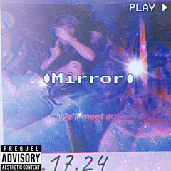 MIRROR(feat.crash)