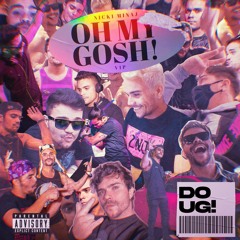 DOUG! - Oh My Gosh (VIP)