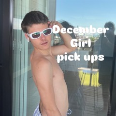 December  Girl pick ups