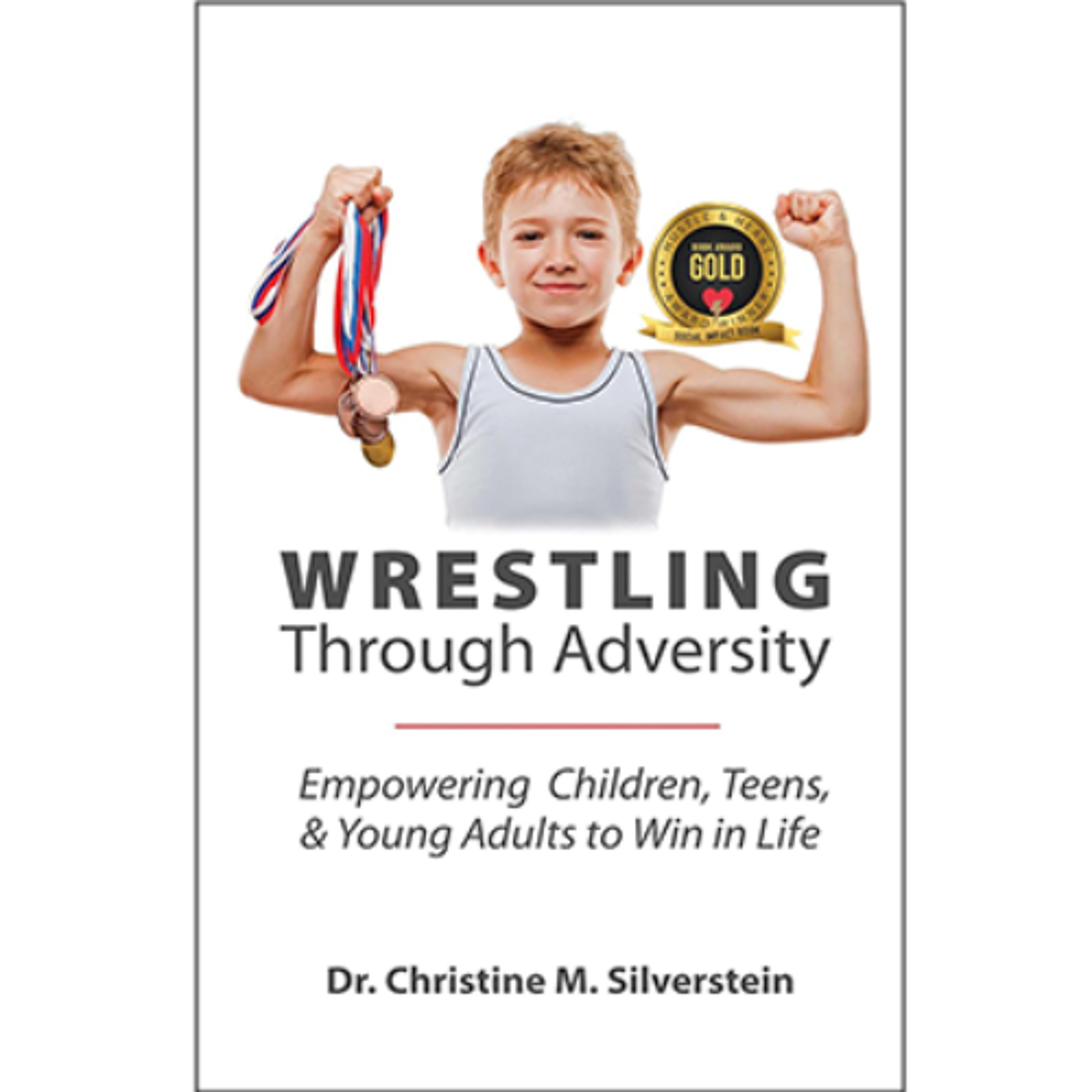 Podcast 1259: Wrestling Through Adversity: Empowering Children, Teens, & Young Adults to Win in Life