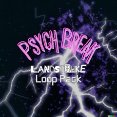 Landstrike - Psych Break Loop Kit (Previews) | LandStrikeSound.com