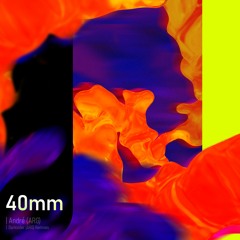 André (ARG) - 40mm (Original Mix) [PROPER MASTER]